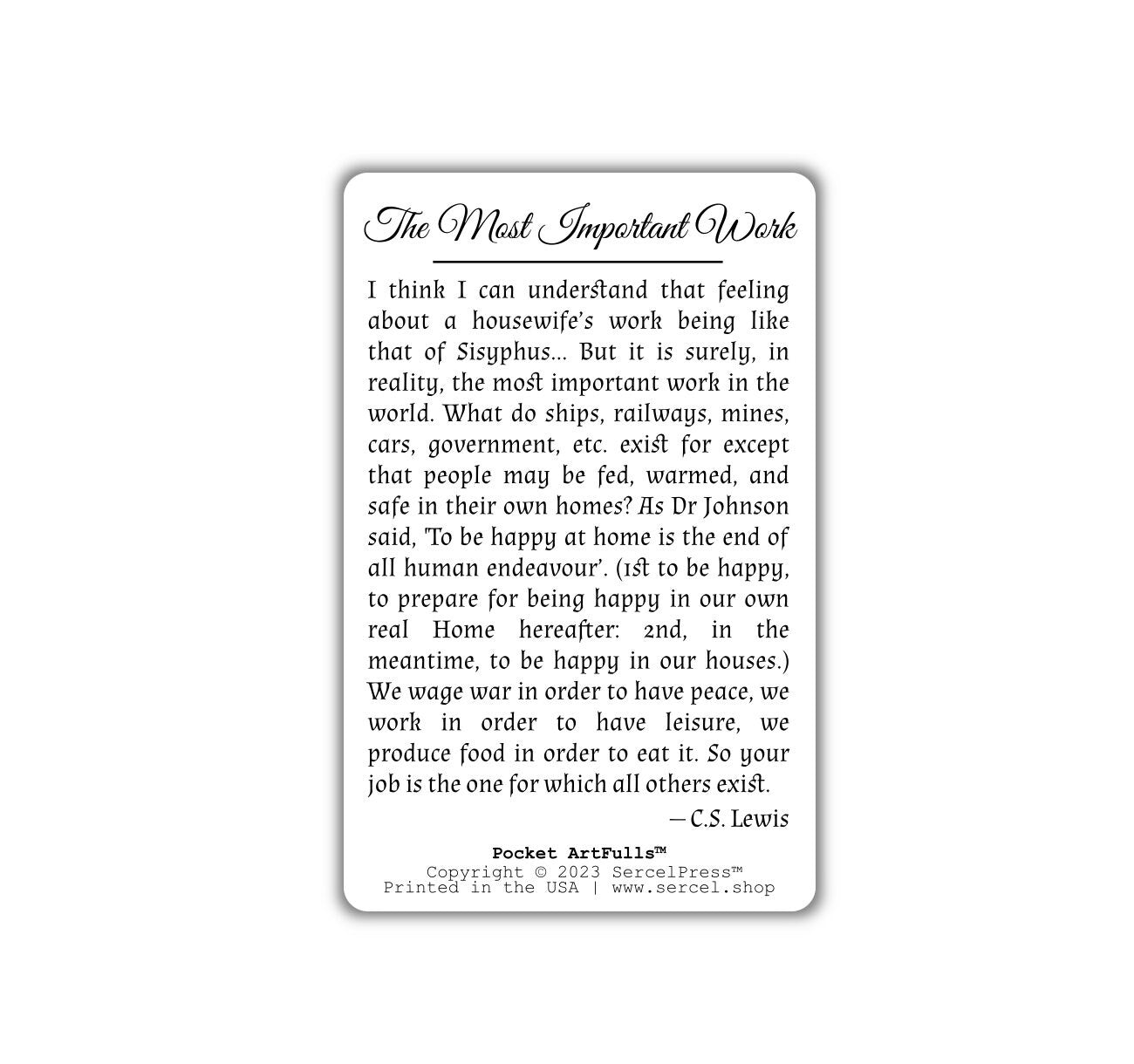 The Most Important Work, C.S. Lewis | Durable Art Cards for Wallet, Pocket, Bookmark | Homemaker Gift