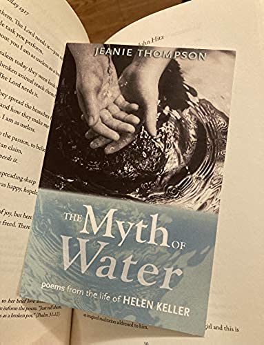 The Myth of Water: Poems from the Life of Helen Keller